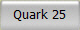 Quark 25