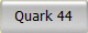 Quark 44